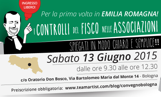 Sabato 13 Giugno 2015 a BOLOGNA convegno sui Controlli Fiscali nelle Associazioni