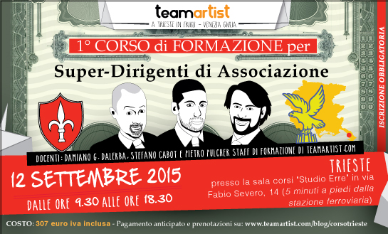12 settembre: CORSO a TRIESTE per SUPER Dirigenti di Associazione di TeamArtist