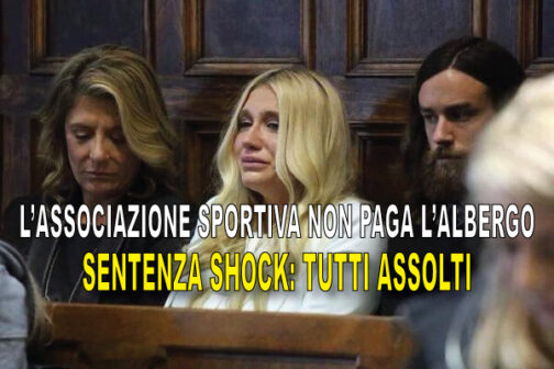 Associazione Sportiva non paga il conto dell’albergo per il Ritiro. Tutti assolti…