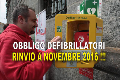 Obbligo di Defibrillatori per l’Associazionismo sportivo: prorogata a novembre 2016 l’entrata in vigore