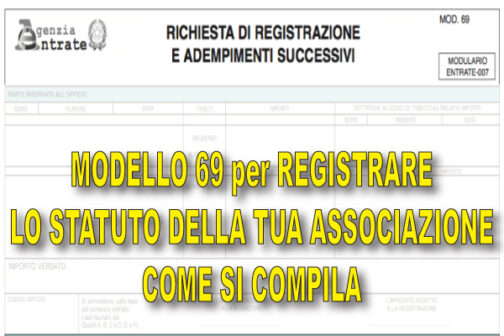 Modello 69 come si compila per Registrare Statuto Associazione