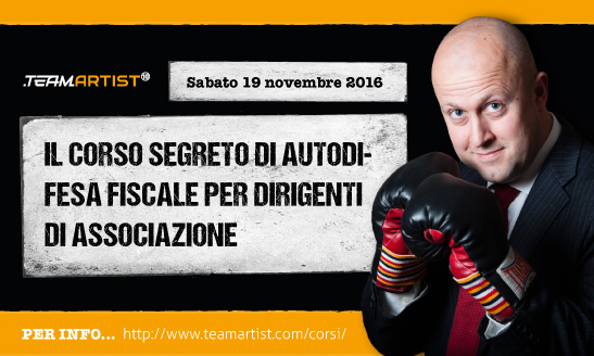 Vieni al Corso Segreto di Auto-Difesa Fiscale per Dirigenti di Associazione