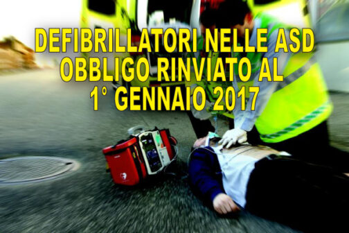 L’obbligo dei Defibrillatori slitta al 1° Gennaio 2017