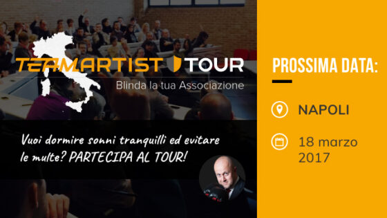 Sabato 18 marzo a Napoli: Convegno sui Controlli del Fisco nelle Associazioni – TeamArtist Tour 2017