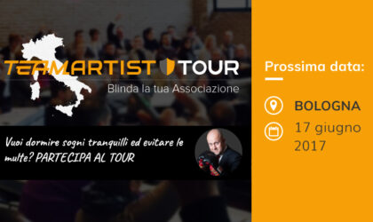 Sabato 17 Giugno a Bologna: Convegno sui Controlli del Fisco nelle Associazioni – TeamArtist Tour 2017