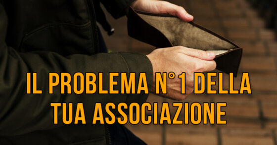 Il problema n°1 della tua associazione