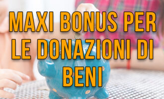 Maxi Bonus per le donazioni di beni agli ETS