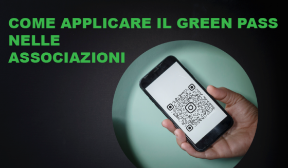 Il Green Pass nelle Associazioni: come applicarlo