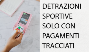 La detrazione fiscale per attività sportive è permessa solo con pagamenti tracciati