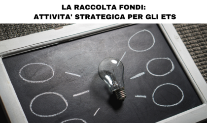 La raccolta fondi un'attività strategica per gli ETS