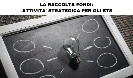 La raccolta fondi un’attività strategica per gli ETS