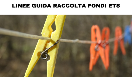 Le linee guida per la raccolta fondi degli ETS