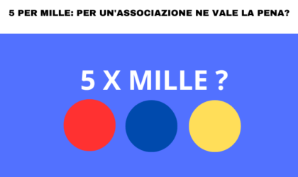 5 per mille: per un'associazione ne vale la pena?