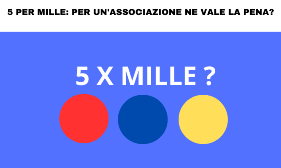 5 per mille: per un'associazione ne vale la pena?